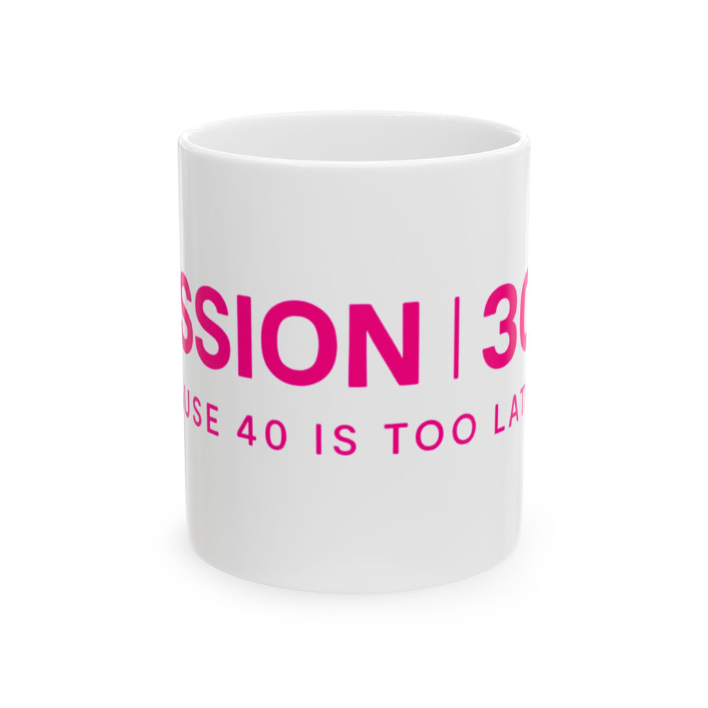 "Mission 30 Ceramic Mug - Perfect Gift for 30th Birthday Celebrations"