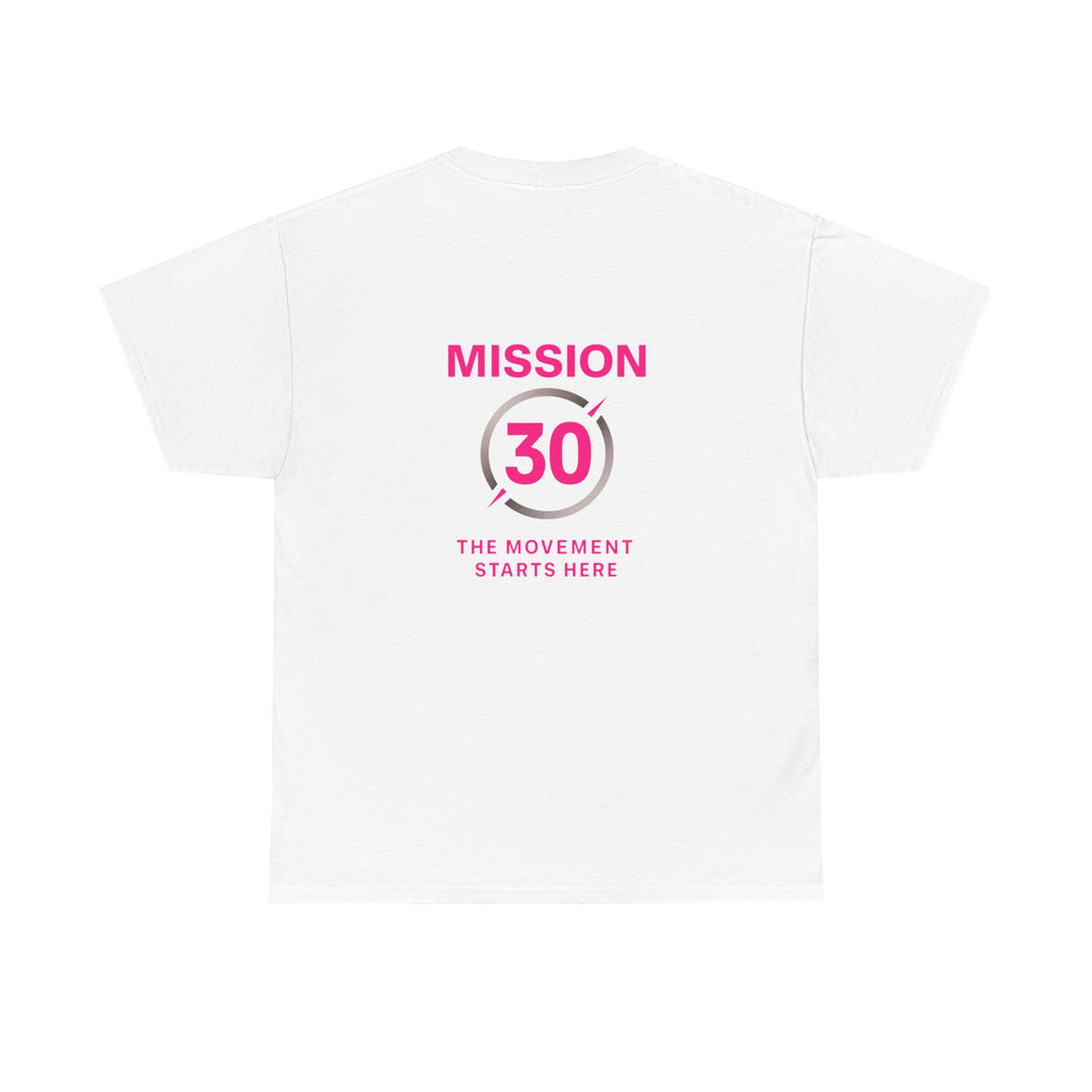 Mission 30 Tee — The Movement Starts Here, Fitness Challenge Shirt