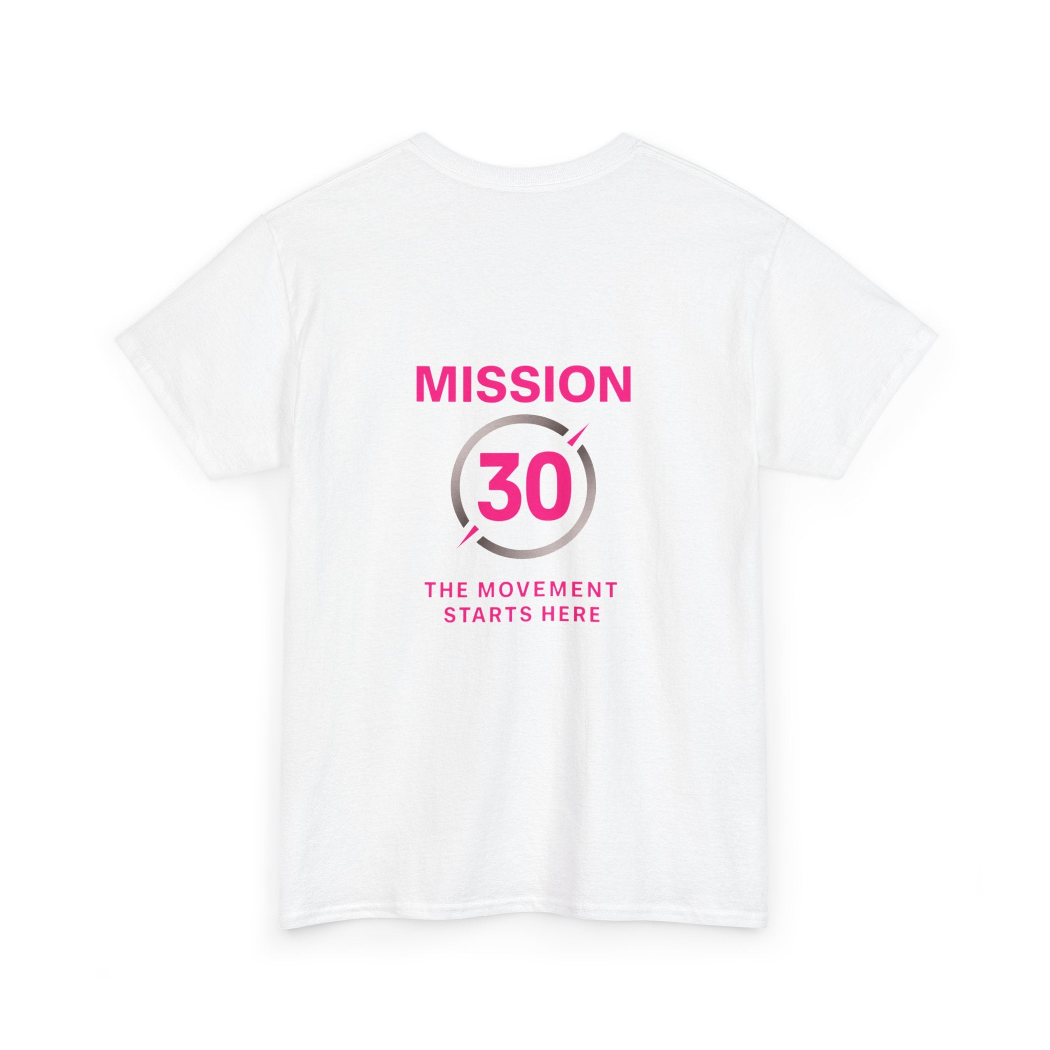 Mission 30 Tee — The Movement Starts Here, Fitness Challenge Shirt