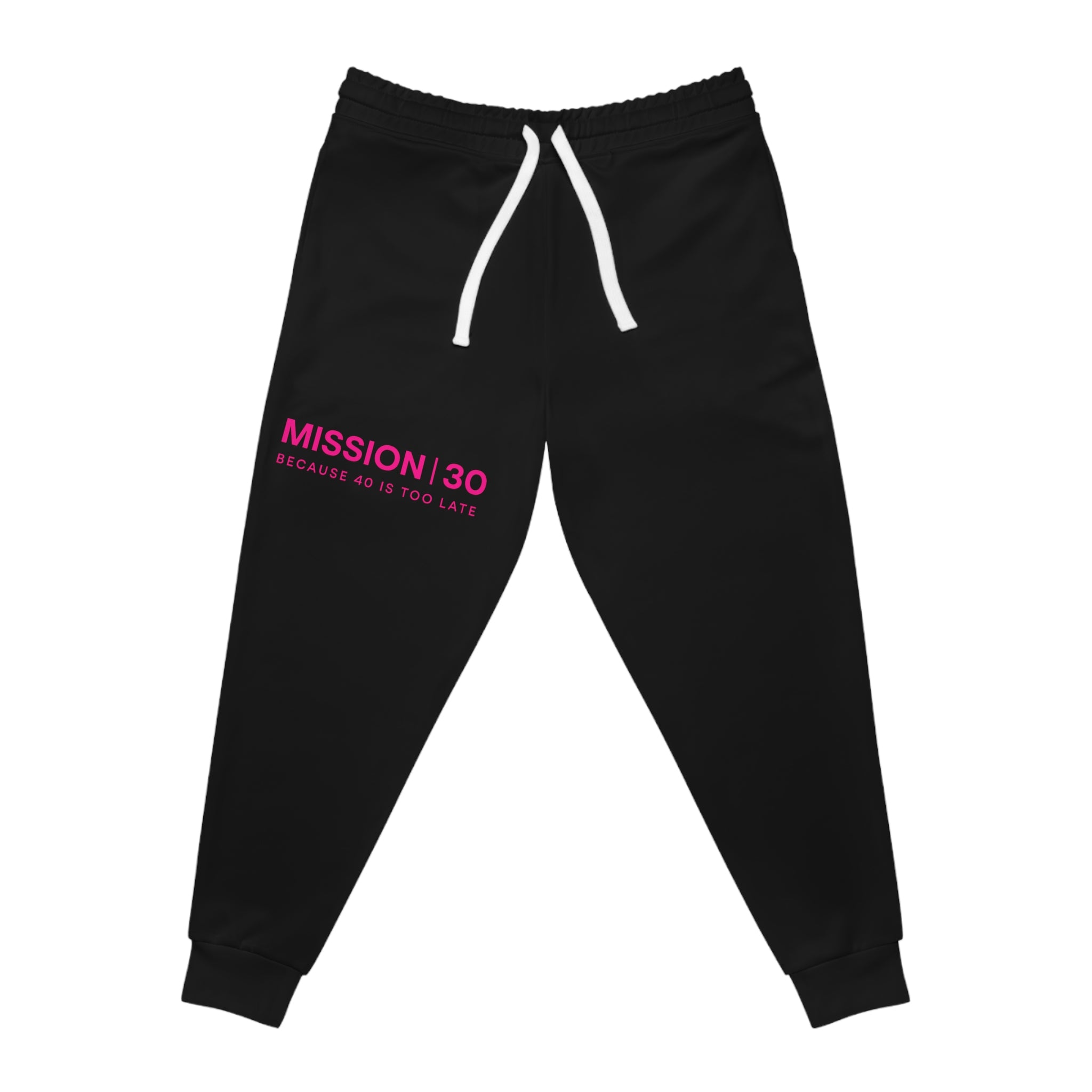 Mission 30 Athletic Joggers — "Because 40 is Too Late" Fitness Sweatpants