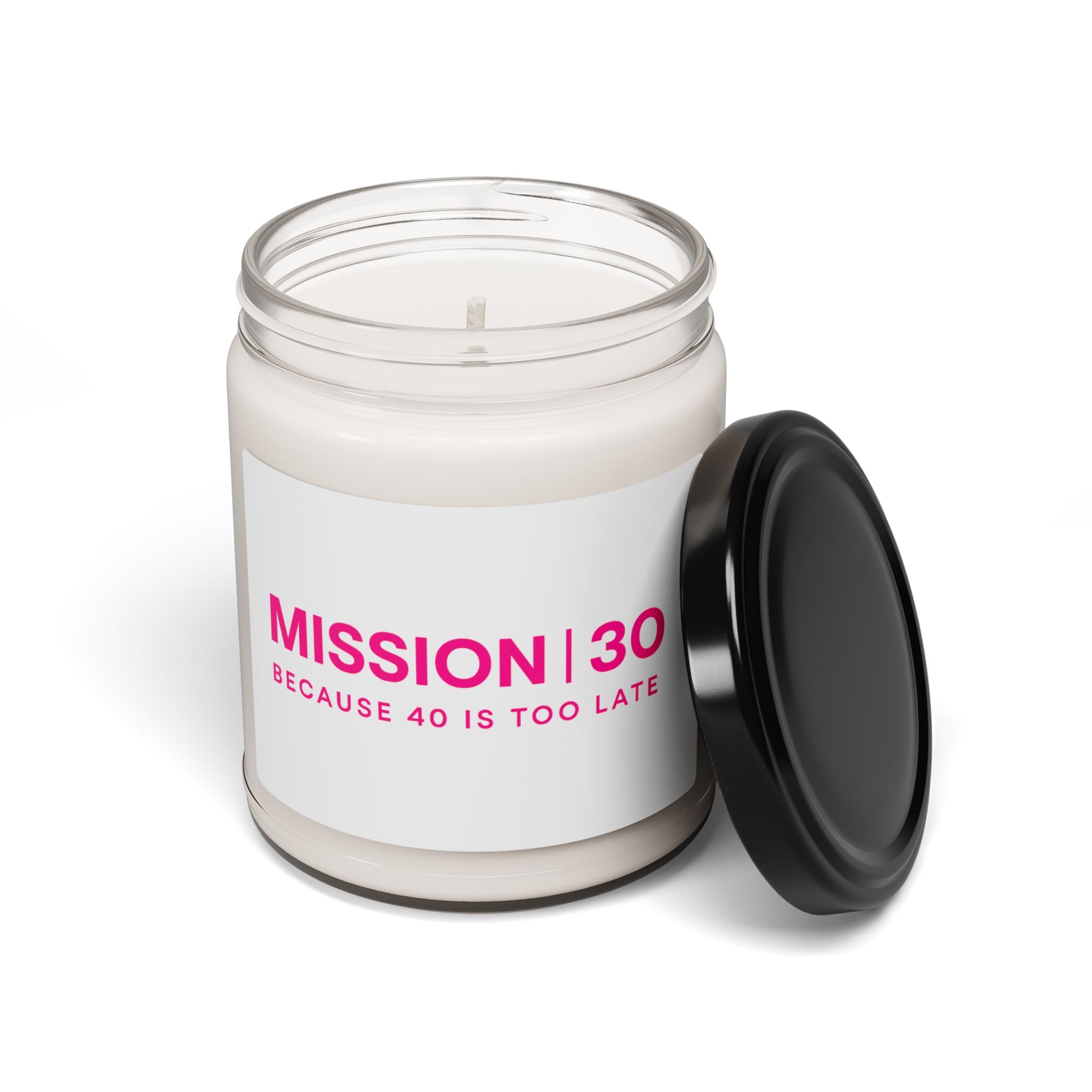 ‘Mission 30’ Scented Soy Candle — 9oz Birthday Candle, “Because 40 Is Too Late” Gift