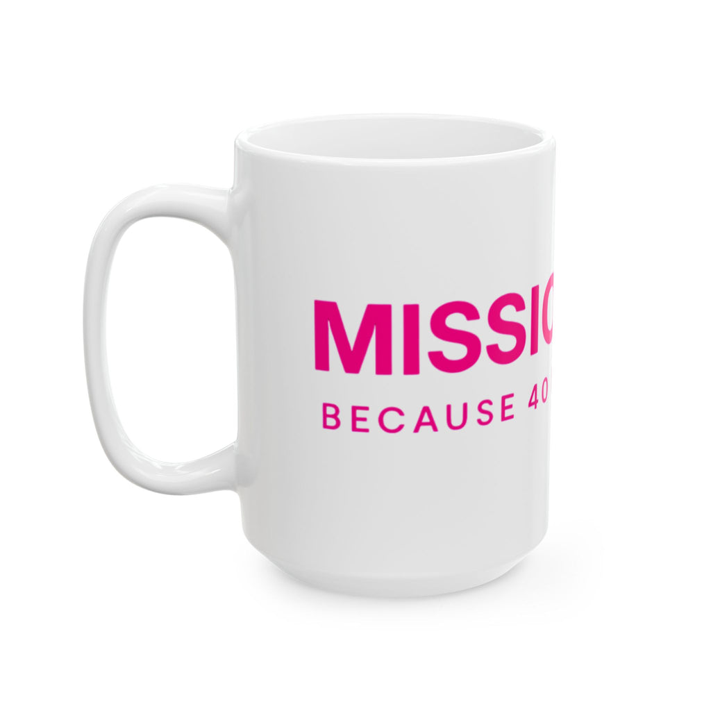 "Mission 30 Ceramic Mug - Perfect Gift for 30th Birthday Celebrations"
