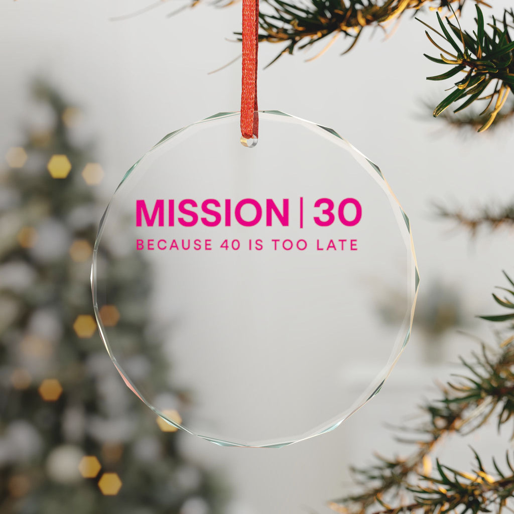 Heart Crystal Ornament – “MISSION | 30 Because 40 Is Too Late” Pink Milestone Keepsake