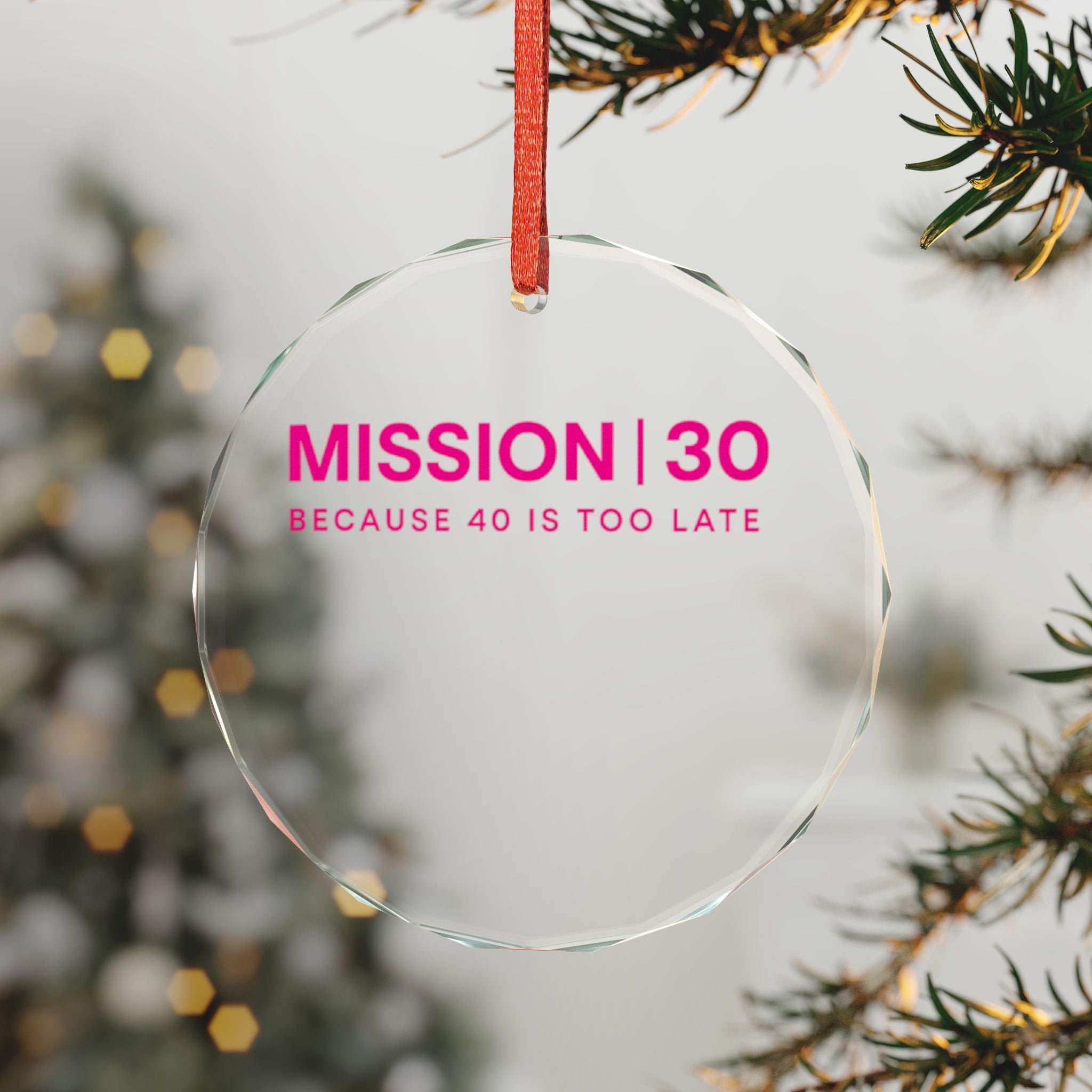 Heart Crystal Ornament – “MISSION | 30 Because 40 Is Too Late” Pink Milestone Keepsake