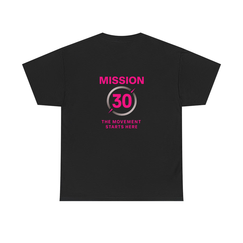 Mission 30 Tee — The Movement Starts Here, Fitness Challenge Shirt