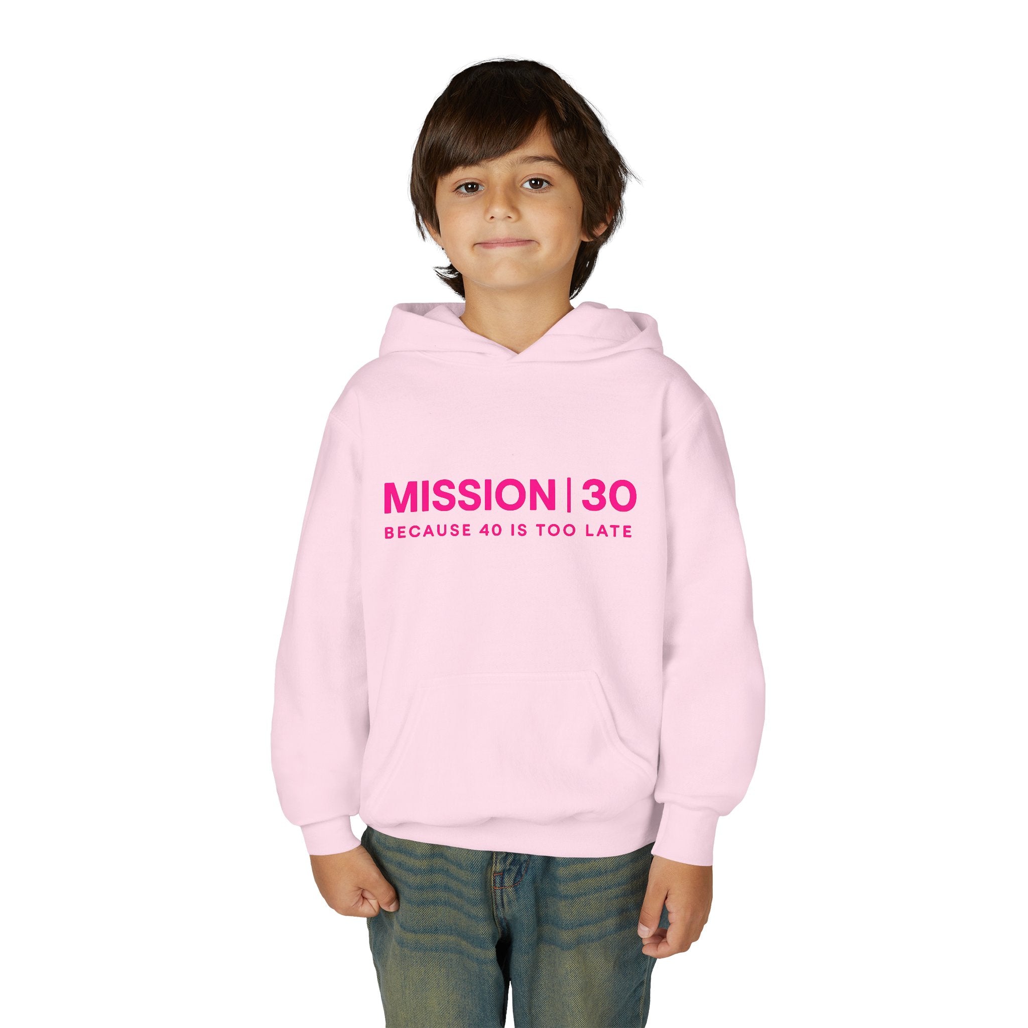 Youth Hoodie — MISSION | 30 “Because 40 Is Too Late” Motivational Pullover
