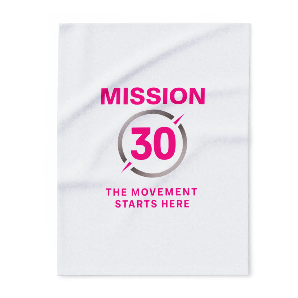 Mission 30 Fleece Blanket — 'The Movement Starts Here' Cozy Throw