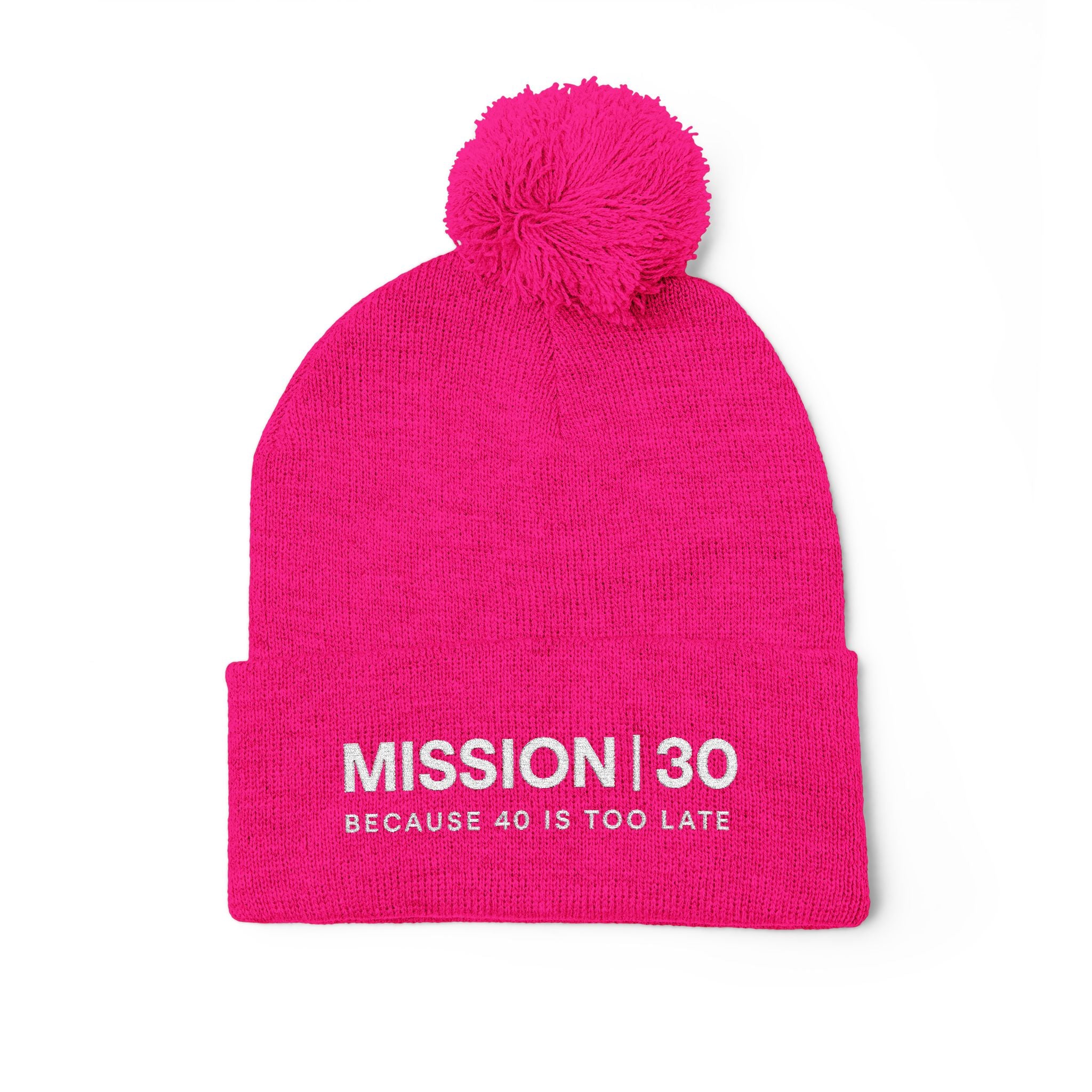 Embroidered Pom-Pom Beanie White Writing — "MISSION | 30" Because 40 Is Too Late
