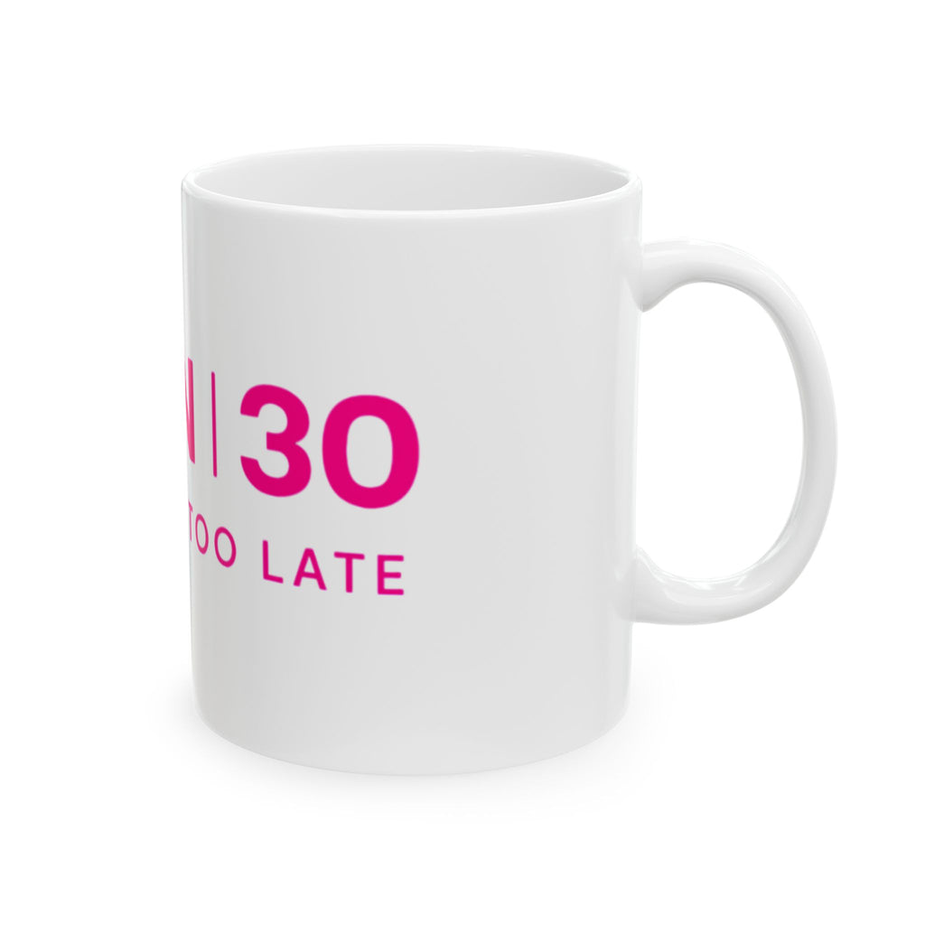 "Mission 30 Ceramic Mug - Perfect Gift for 30th Birthday Celebrations"