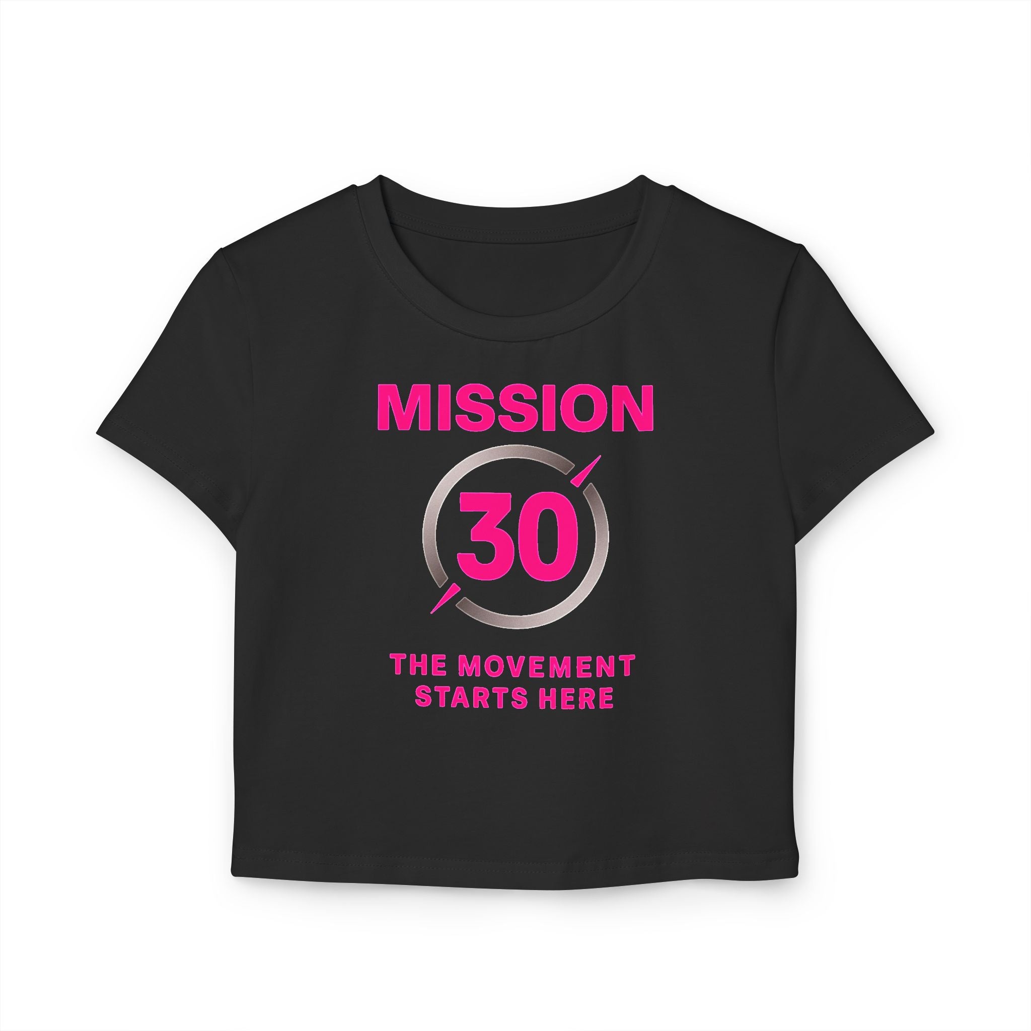 Mission 30 Women's Baby Tee - Empower Your Movement