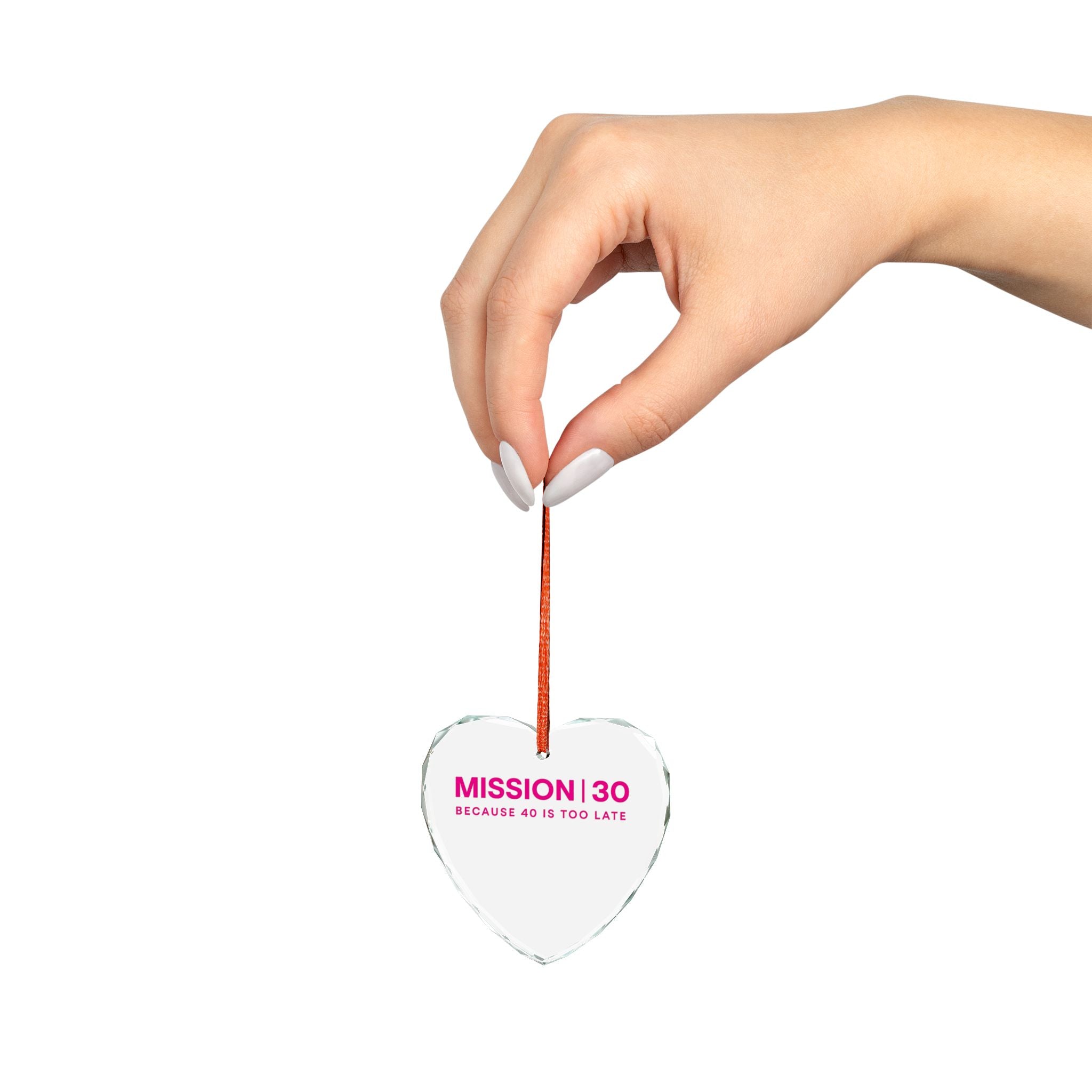 Heart Crystal Ornament – “MISSION | 30 Because 40 Is Too Late” Pink Milestone Keepsake